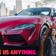 Nobody Is Cross-Shopping The Toyota Supra With Anything Else